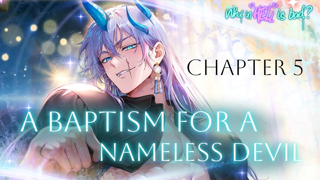 A Baptism for a Nameless Devil | Chapter 5 | What in Hell is Bad? 