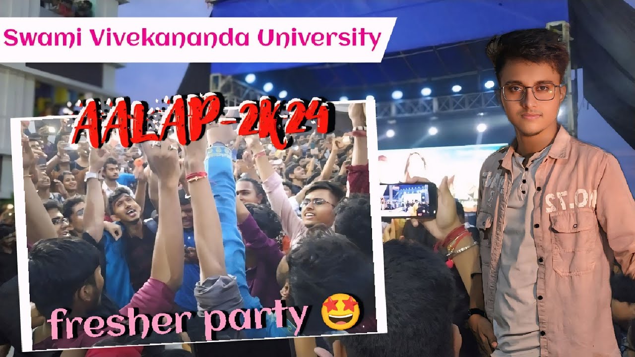 AALAP-2K24 || Freshers Party 🎉|| Swami Vivekananda University 🎓 || SVU || Full Masti || #collegelife