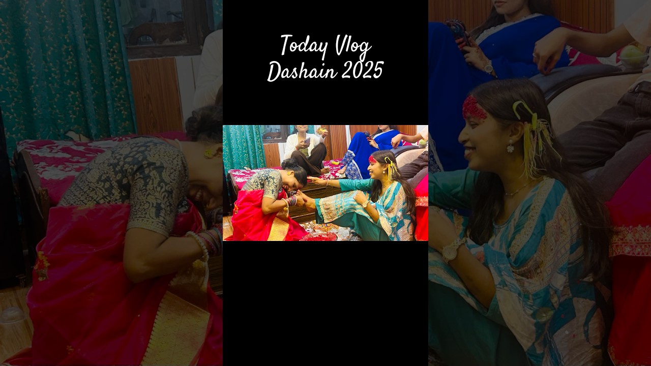 Dashain 2025 🌸🌸 #youtubeshorts #minivlog #love #family vlog#foryou #sonali  y