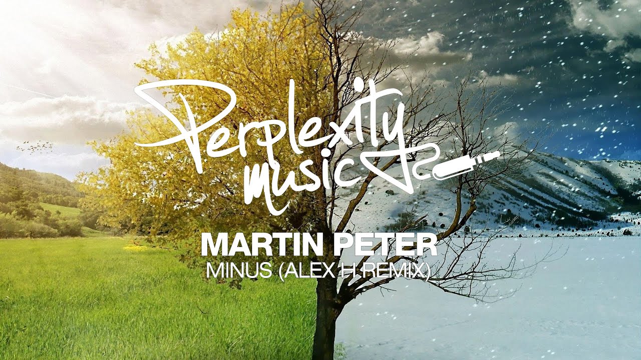 Martin Peter - Minus (Alex H Remix) [PMW024]