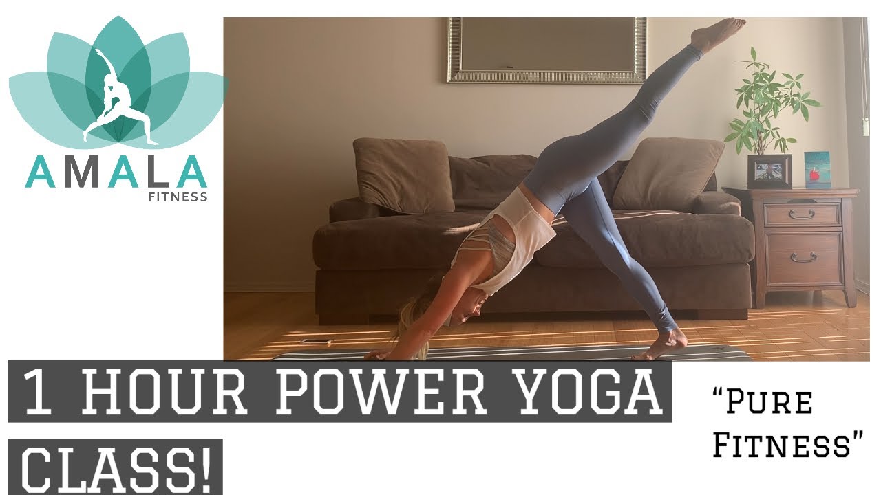 1 Hour Power Yoga Class - Amala Fitness