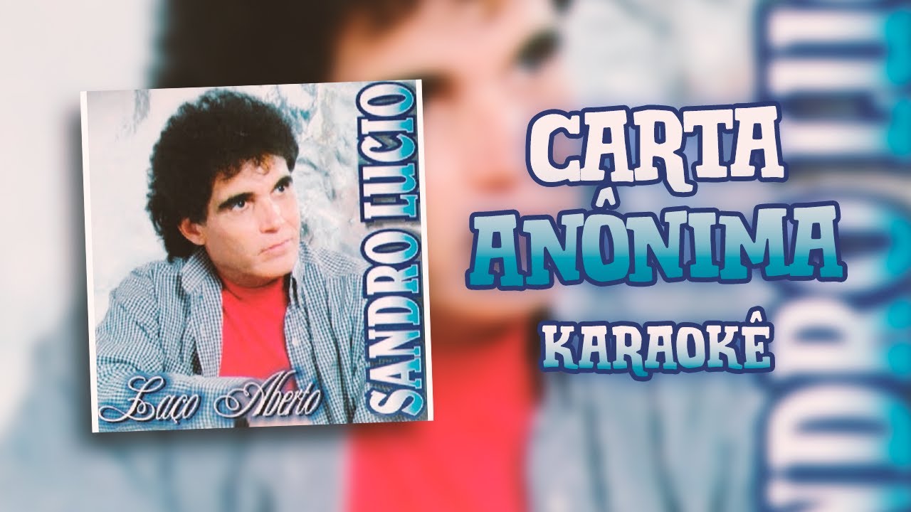 Carta Anônima - Sandro Lúcio - #QUALITYKARAOKÊ