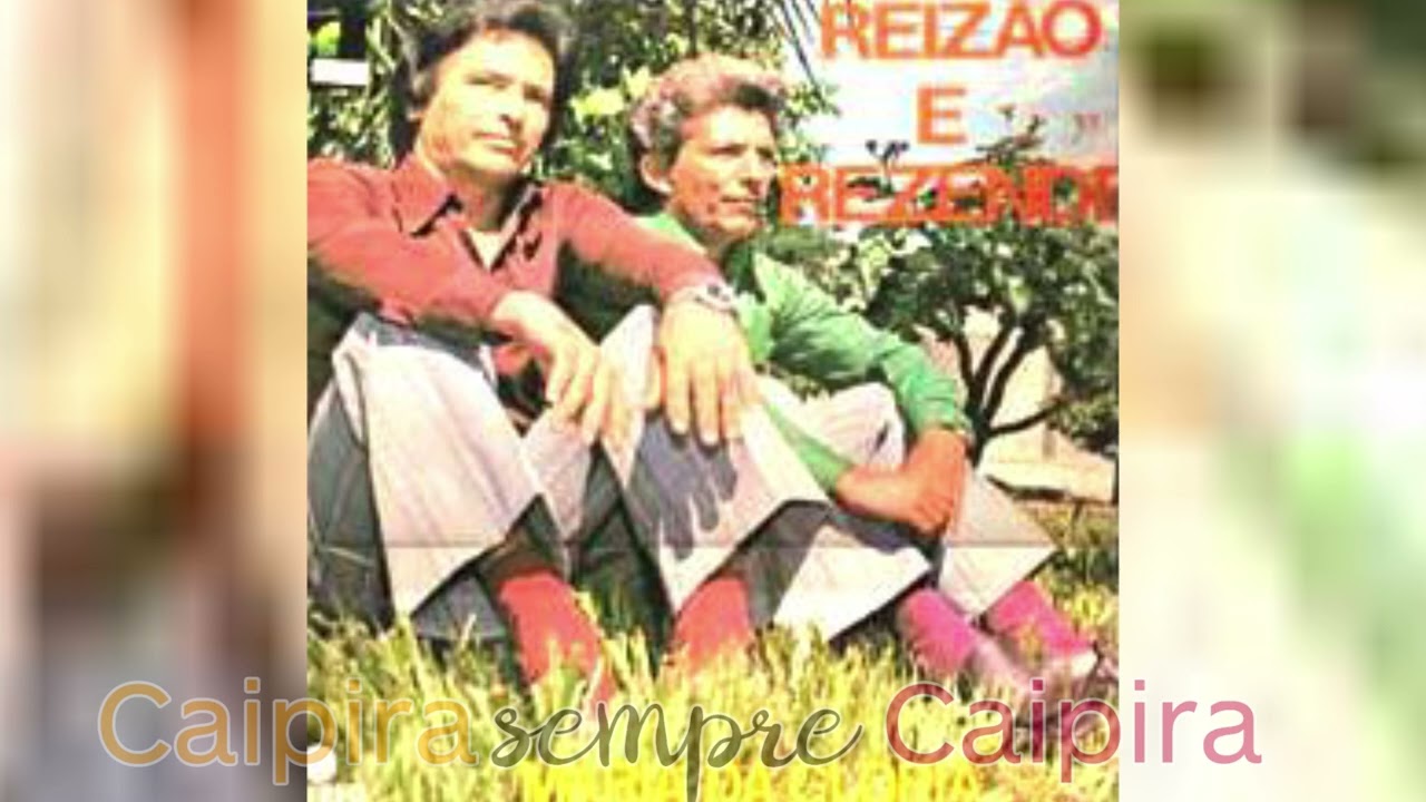 REIZ&Atilde;O E REZENDE * LP COMPLETO *