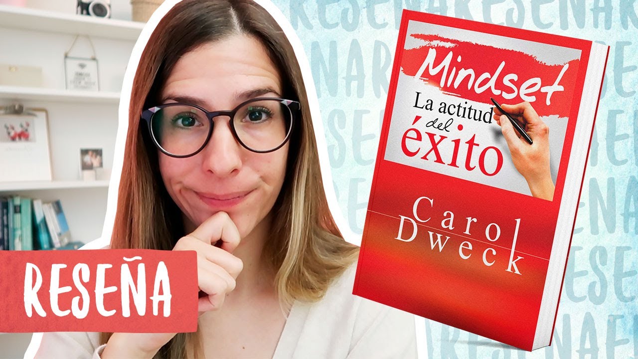 Reseña/Resumen Mindset (Carol S. Dweck) | Libros Para Cambiar de Vida