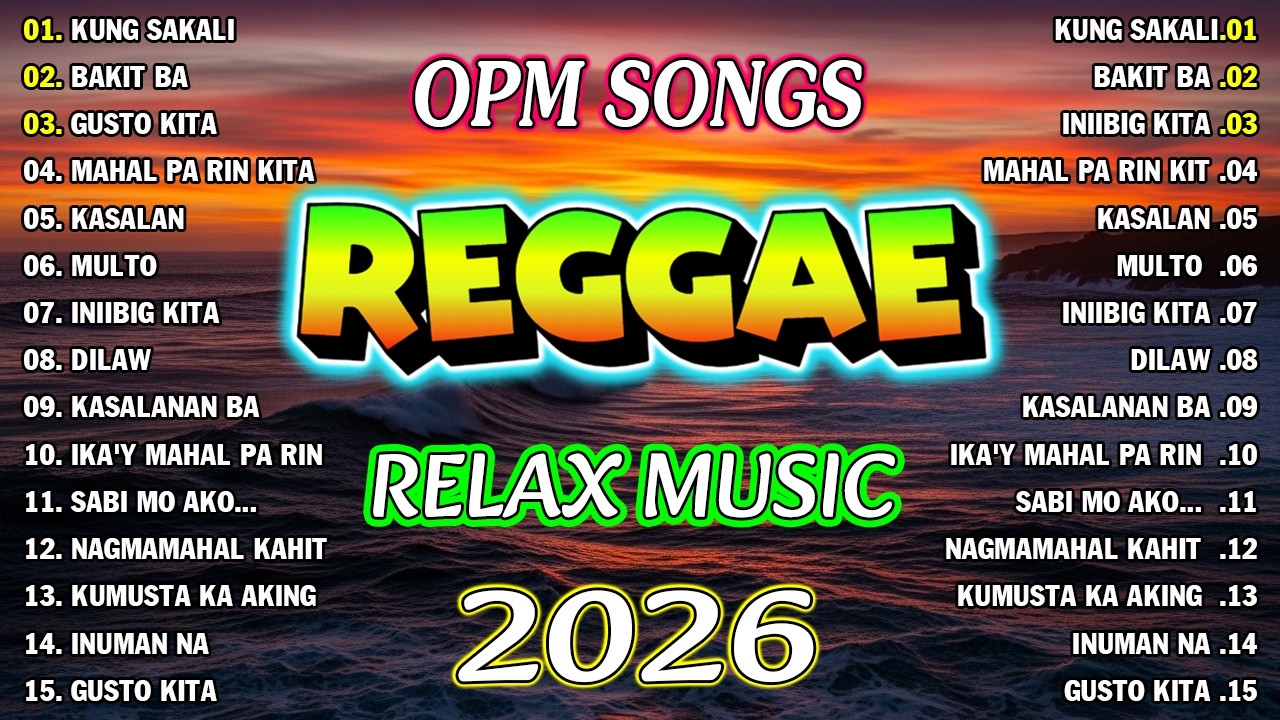 RELAXING OPM REGGAE MUSIC 2026 | OPM REGGAE LOVE STORY