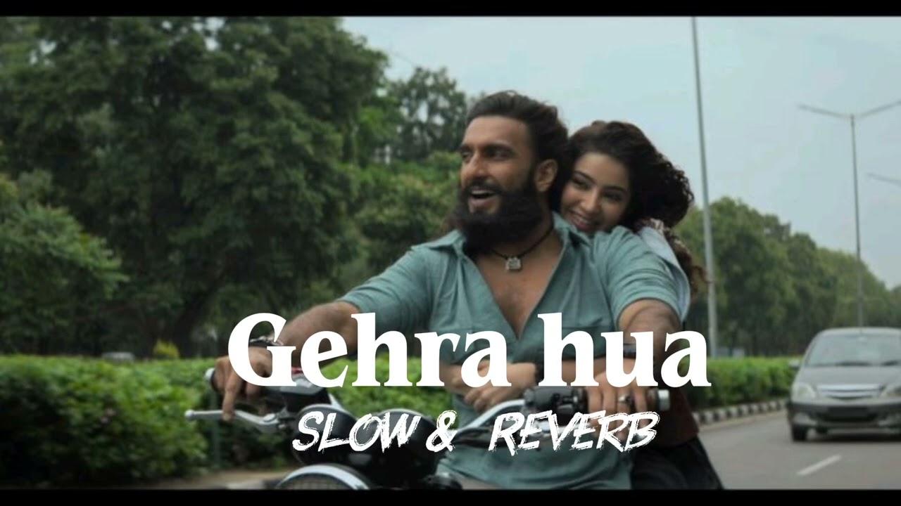 Gehra hua [slow & Reverb ] arjit Singh 
