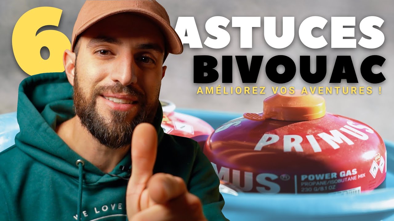 CONNAISSEZ VOUS CES ASTUCES BIVOUAC/RANDO ?  6 TIPS POUR DÉBUTANTS !