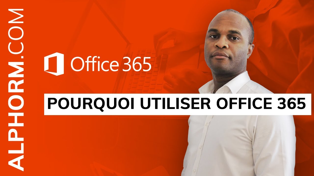 Video présentation des services et applications Microsoft Office 365
