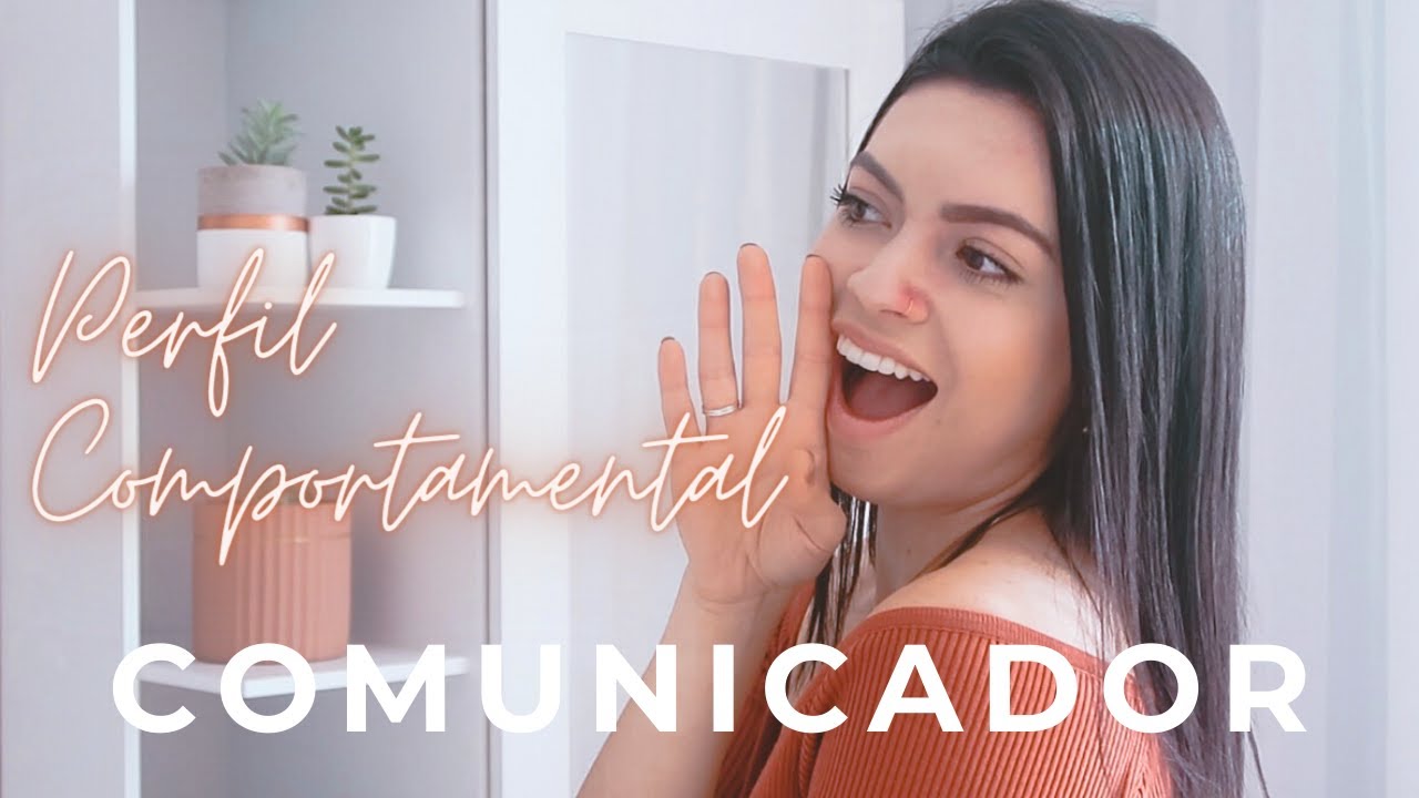 PERFIL COMPORTAMENTAL | COMUNICADOR (DISC - INFLUENTE)