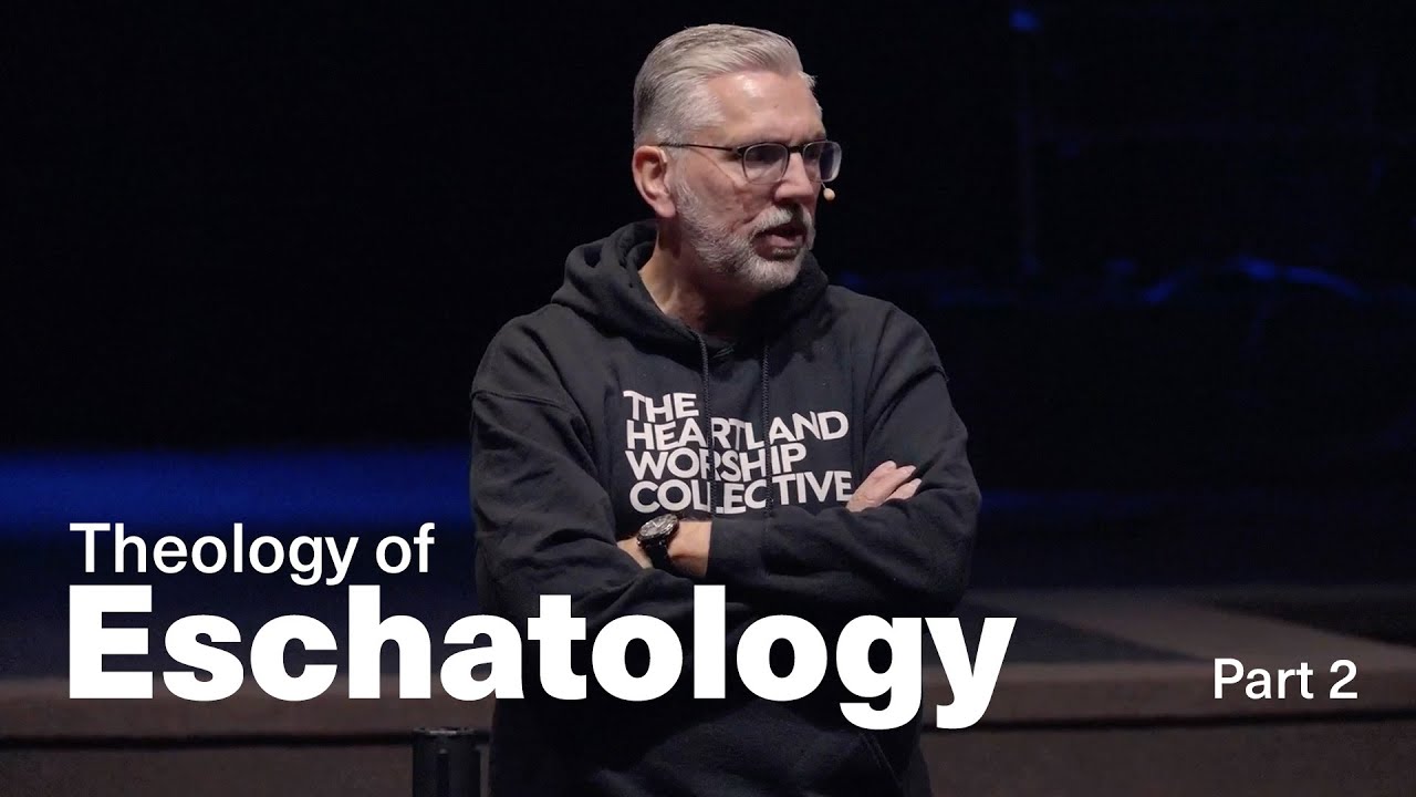 Theology of Eschatology | PART 2 | Pastor Dave Olson