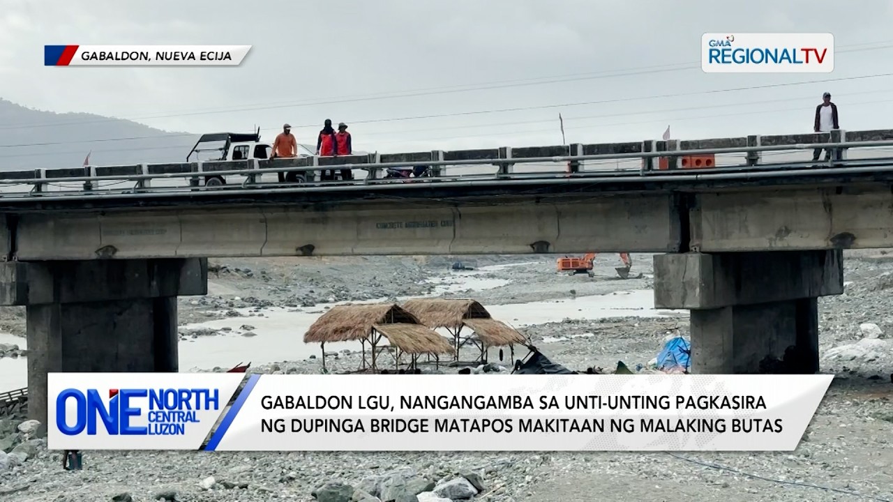 Gabaldon LGU, nangangamba sa unti-unting pagkasira ng Dupinga Bridge | One North Central Luzon