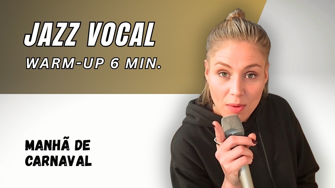 Energizing Vocal Warm-Up for Jazz Singers with Chords from 'Manhã de Carnaval'