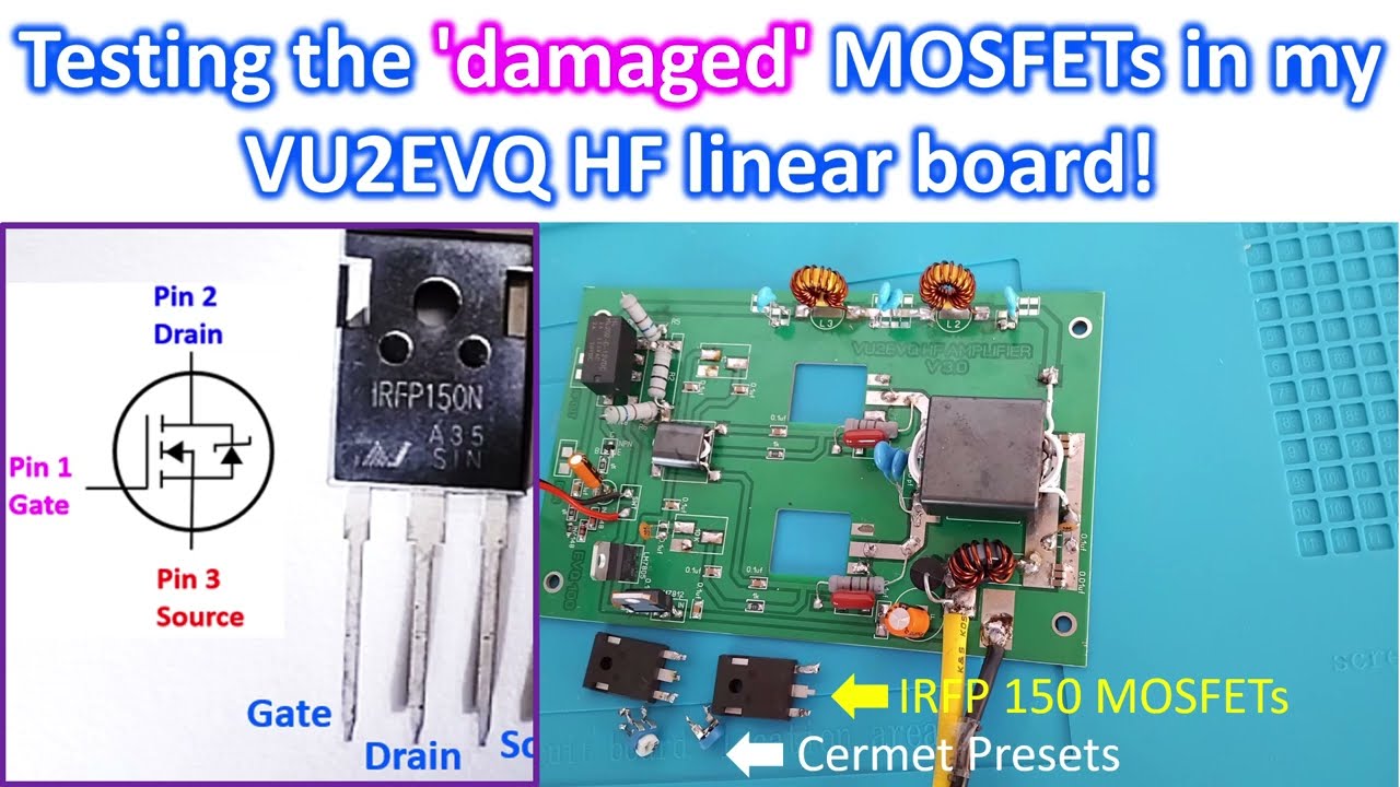 Testing the 'damaged' MOSFETs in my VU2EVQ HF linear board!