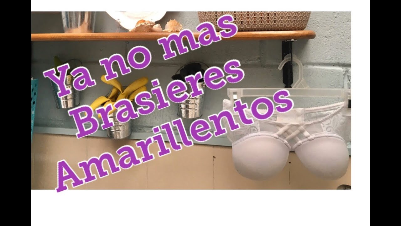 Cómo lavo? Vídeo 4 /Como desmanchar brasieres/ Como lavar los brasieres/Como lavar ropa interior