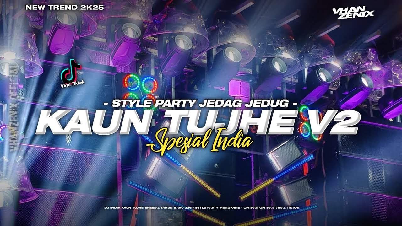 KAUN TUJHE REMIX PARTY 2026 FYP TIKTOK | VHANZENIX OFFICIAL 