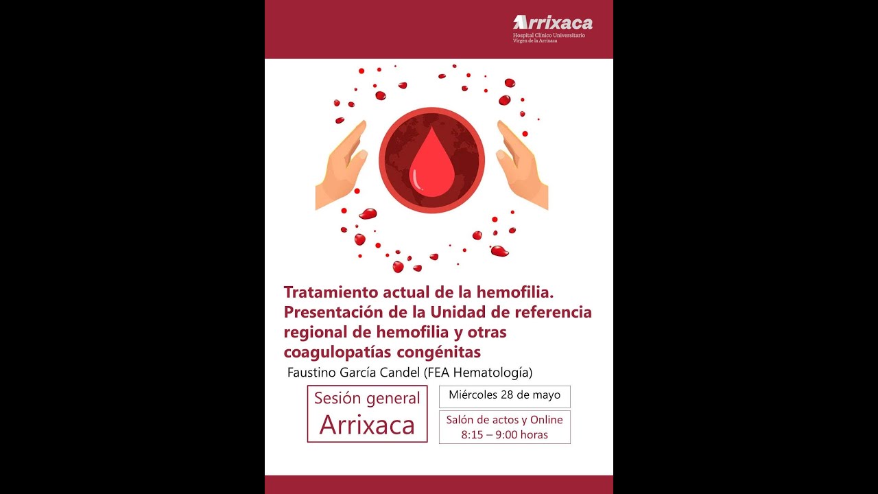 Tratamiento actual de la hemofilia. Presentación de la Unidad Regional de hemofilia