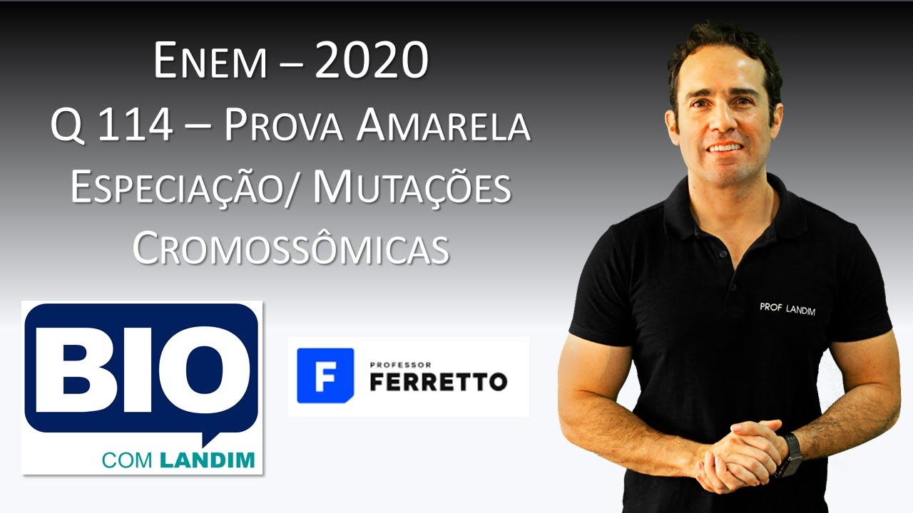 Resolução ENEM 2020 Questão 114 Prova Amarela - Especiação e Mutações Cromossômicas (Questão Nula)