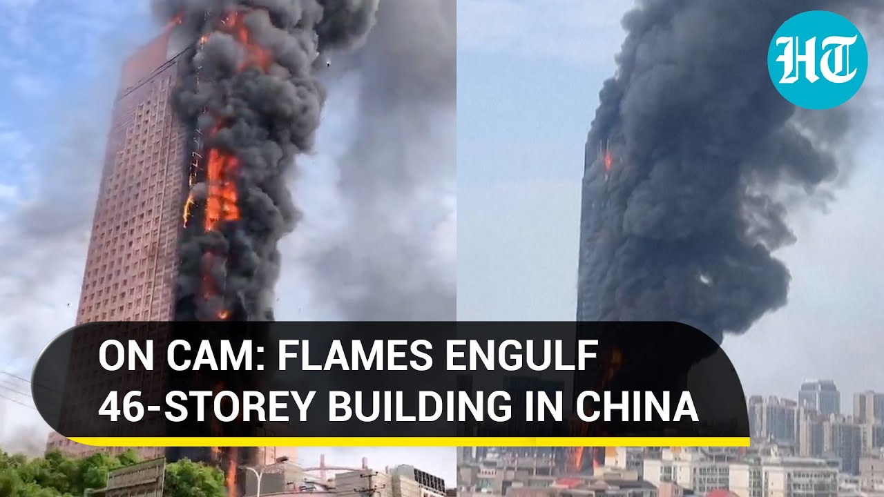 Chinese skyscraper in flames after fire engulfs high-rise in Changsha city I Watch