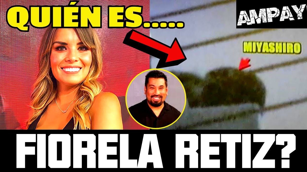 🔴QUI&Eacute;N ES FIORELLA RETIZ, QUIEN ES LA REPORTERA DEL AMPAY A MIYASHIRO