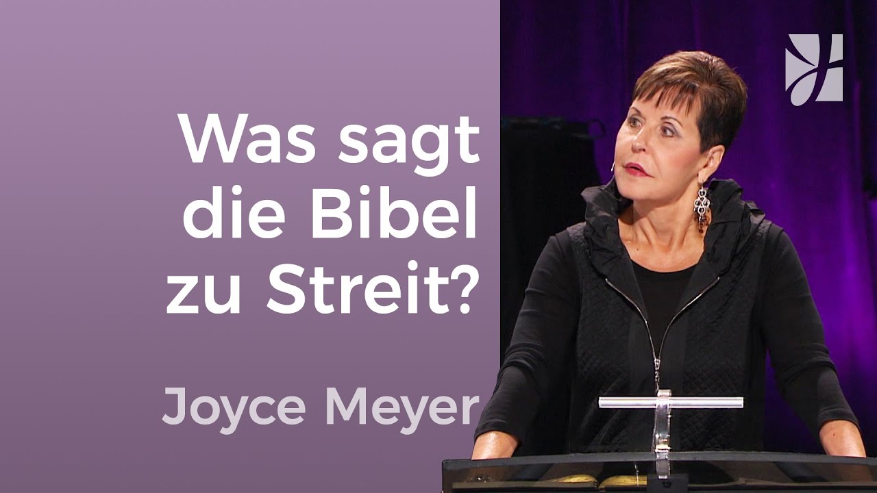 KONFLIKTE MEIDEN 🙏 Welches Verhalten ruft Streit hervor? – Joyce Meyer – Beziehungen gelingen lassen