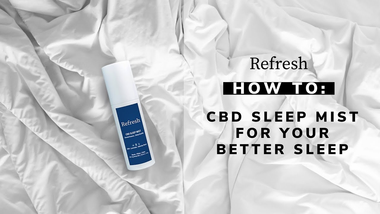 How to Use Refresh Sleep Mist | CBD Pillow Mist for Better Sleep