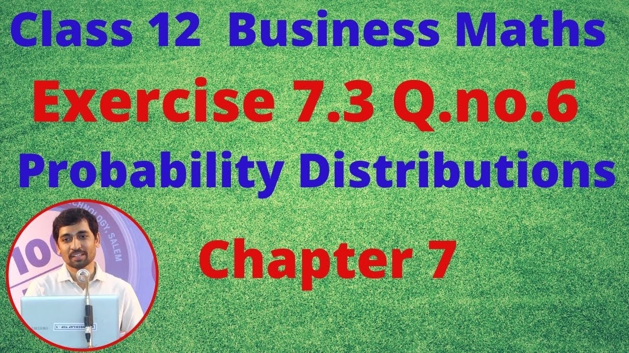 TN 12 Business Maths Probability Distributions  Exercise 7.3 Q.no.6 Chapter 7 AlexMaths
