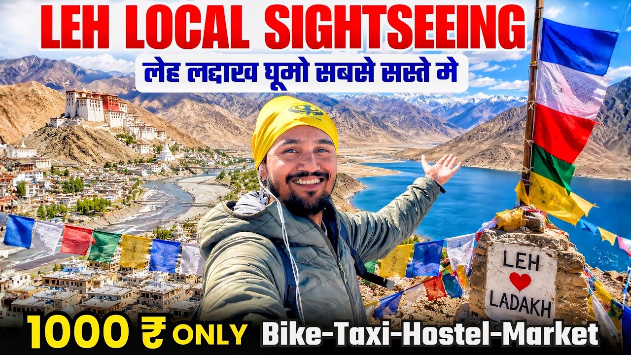 Leh Ladakh Local Sightseeing | Leh Ladakh Tour Guide | Leh Ladakh Budget Tour