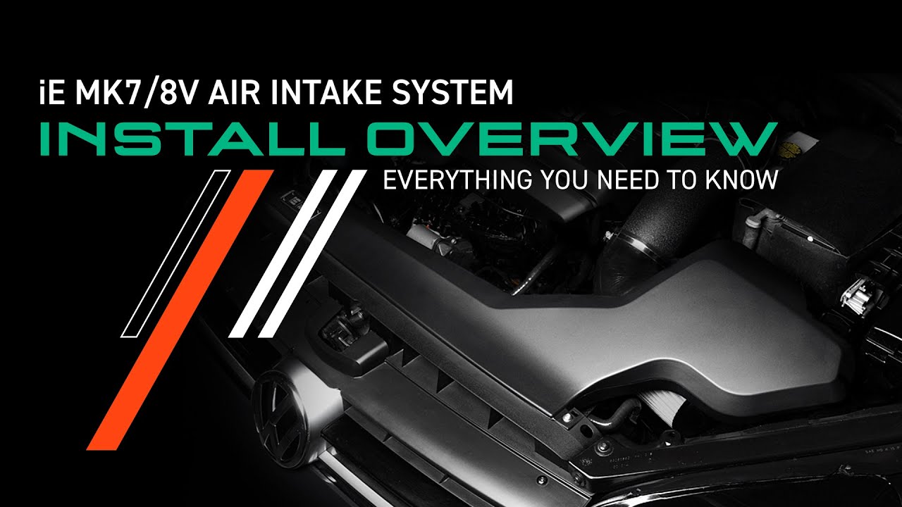How To Install Your iE MK7/8V Air Intake System
