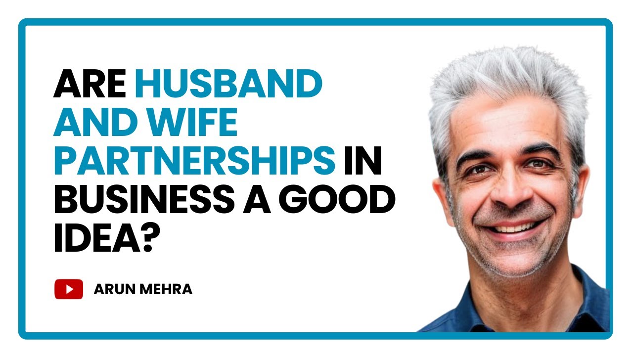 Are Husband and Wife Partnerships in Business a Good Idea?