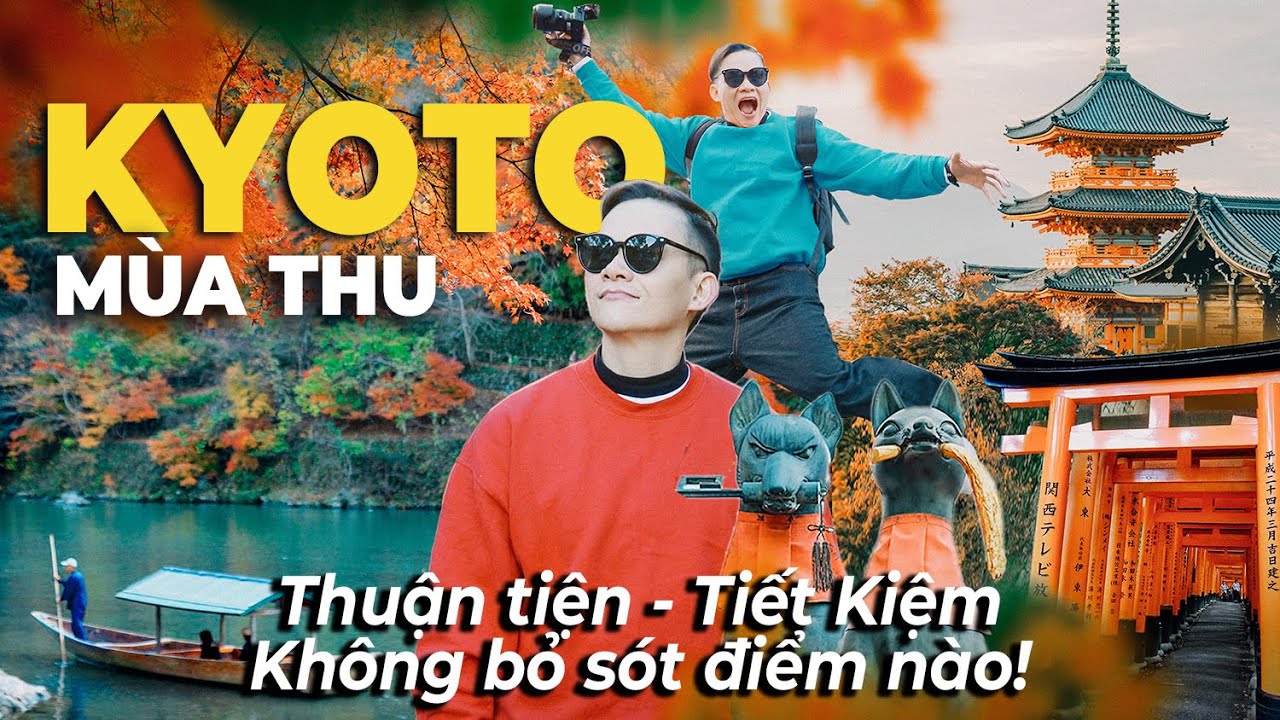🔴DU LỊCH NHẬT BẢN TỰ TÚC - MÙA THU KYOTO  -  Kinh nghiệm review chi tiết | IAMKOO Japan Vlog