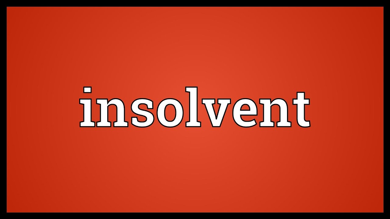Insolvent Meaning