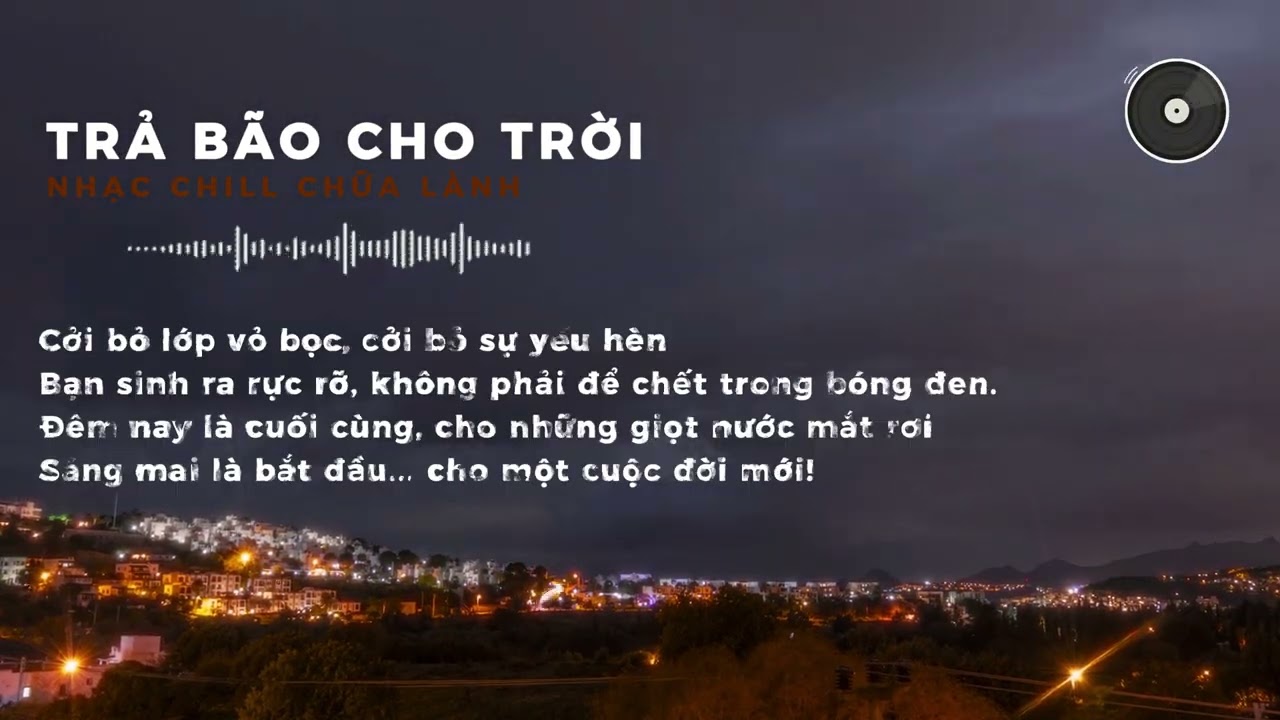 Trả bão về cho trời (Full)  | Nhạc Lofi Chữa Lành Tâm Trạng Buổi Tối #lofi #chualanh #relaxingmusic