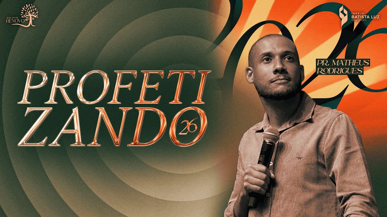 Profetizando 2026 | Pr. Matheus Rodrigues | 28/01/2026
