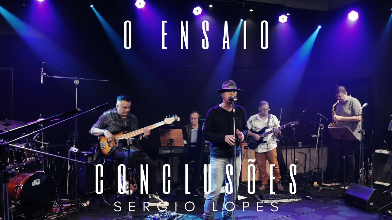 Conclusões - O ENSAIO - Sergio Lopes