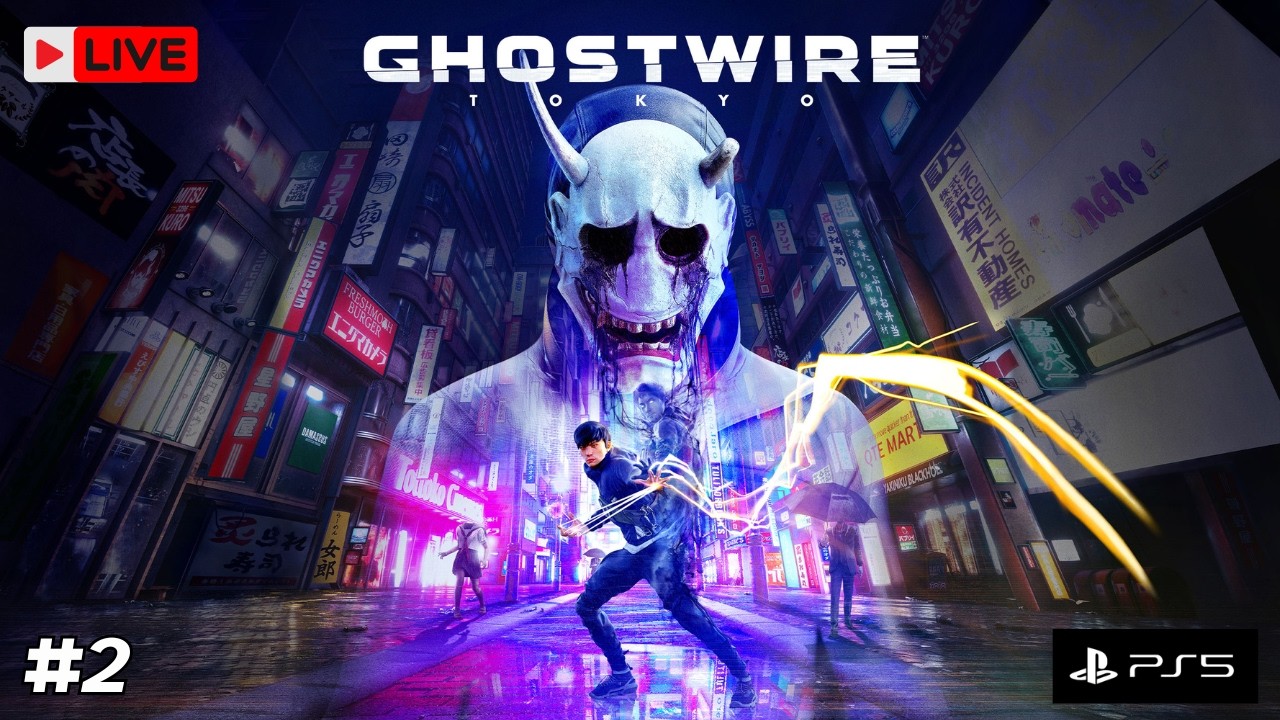 🔴Ghostwire: Tokyo LIVE | Spirits, Powers & Tokyo Streets! | PS 5 1080P 60FPS