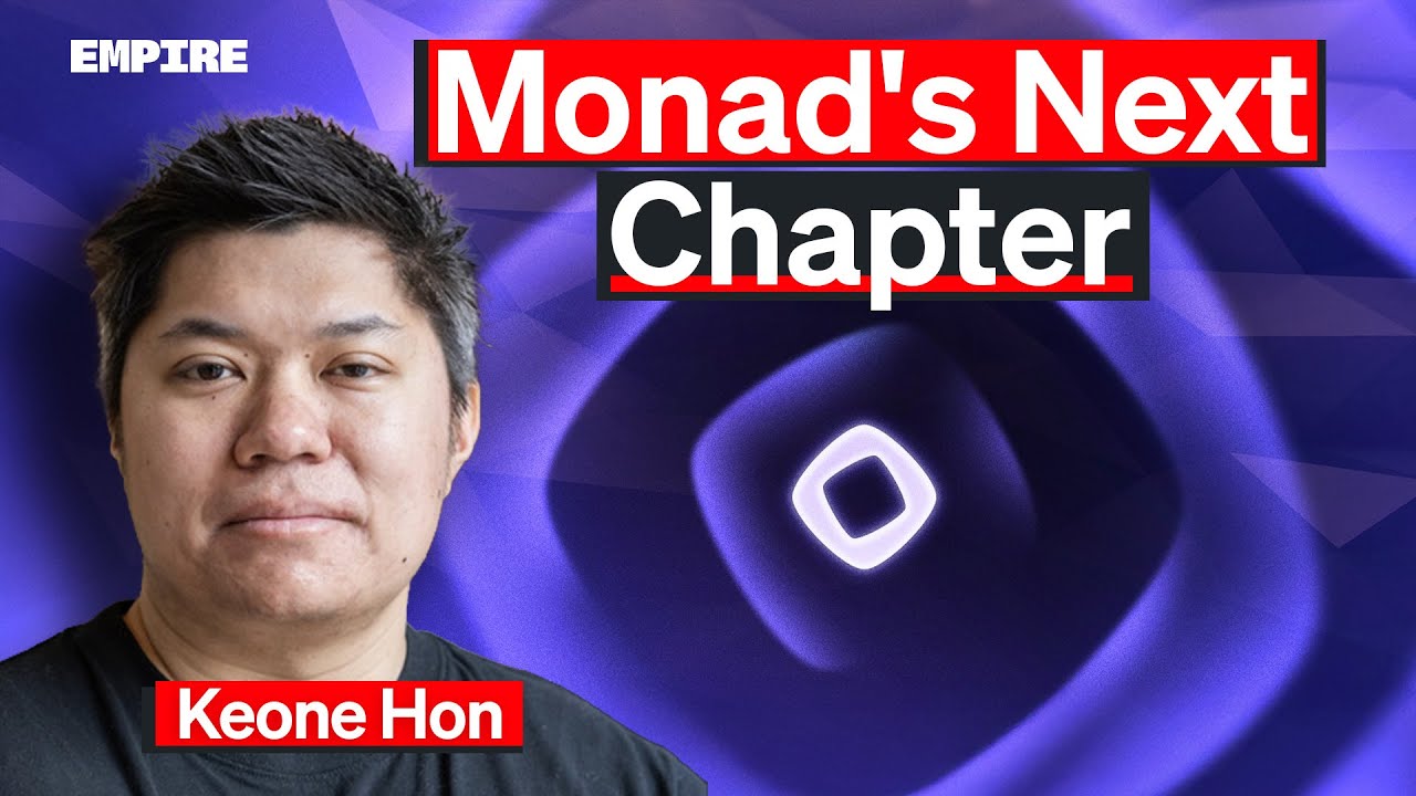 Основатель Monad: новая глава для Monad | Keone Hon