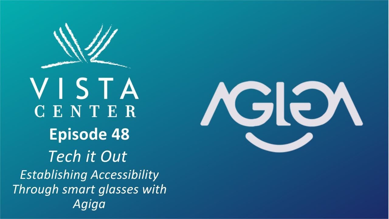 Episode 48 - Tech it Out With Vista - Agiga Echo Vision