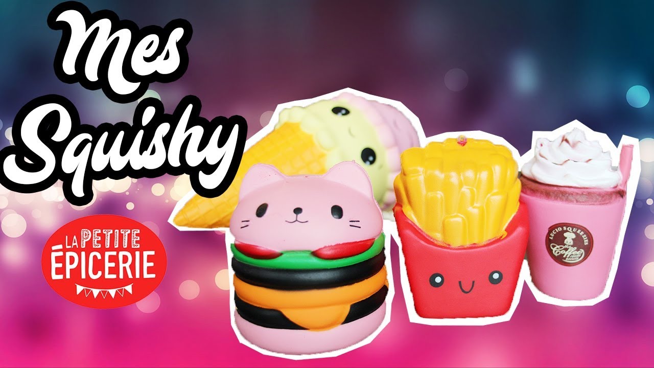 MES SQUISHY 😍⎪La Petite &Eacute;picerie.