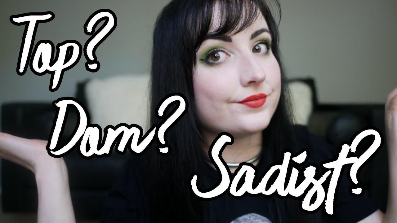 Sadist? Top? Domme? | Re-evaluating Roles in BDSM