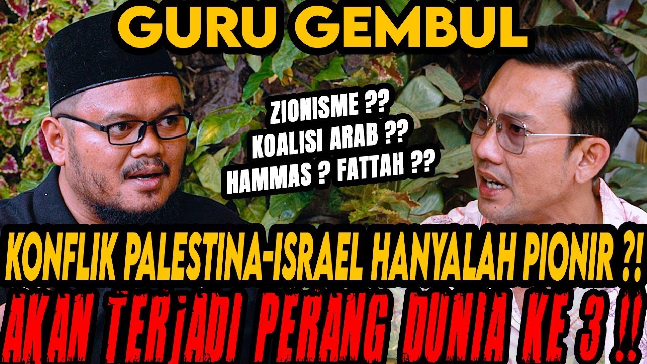 ZIONISME, HAMAS, FATTAH AJAKAN PERANG⁉ PRO & KONTRA ISRAEL - PALESTINE ⁉(GURU GEMBUL)-Curhat Bang