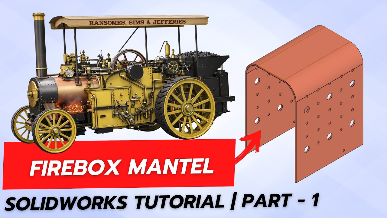 Firebox Mantel Sheet Metal Design | SOLIDWORKS Tutorial | Part 1