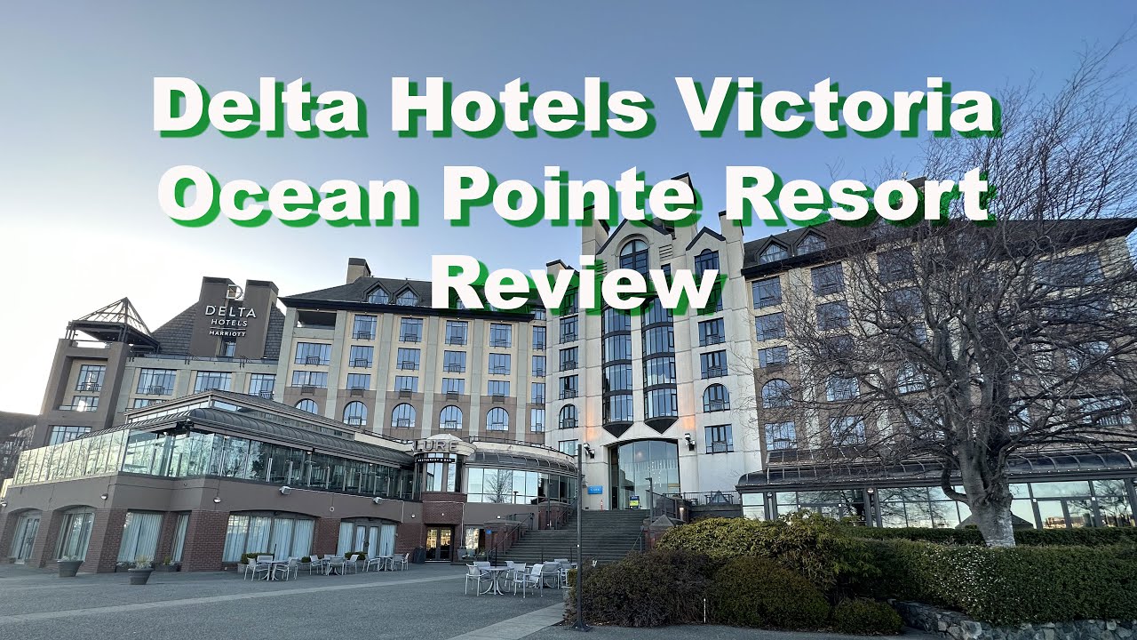 Delta Hotels by Marriott Victoria Ocean Pointe Resort Review 4K