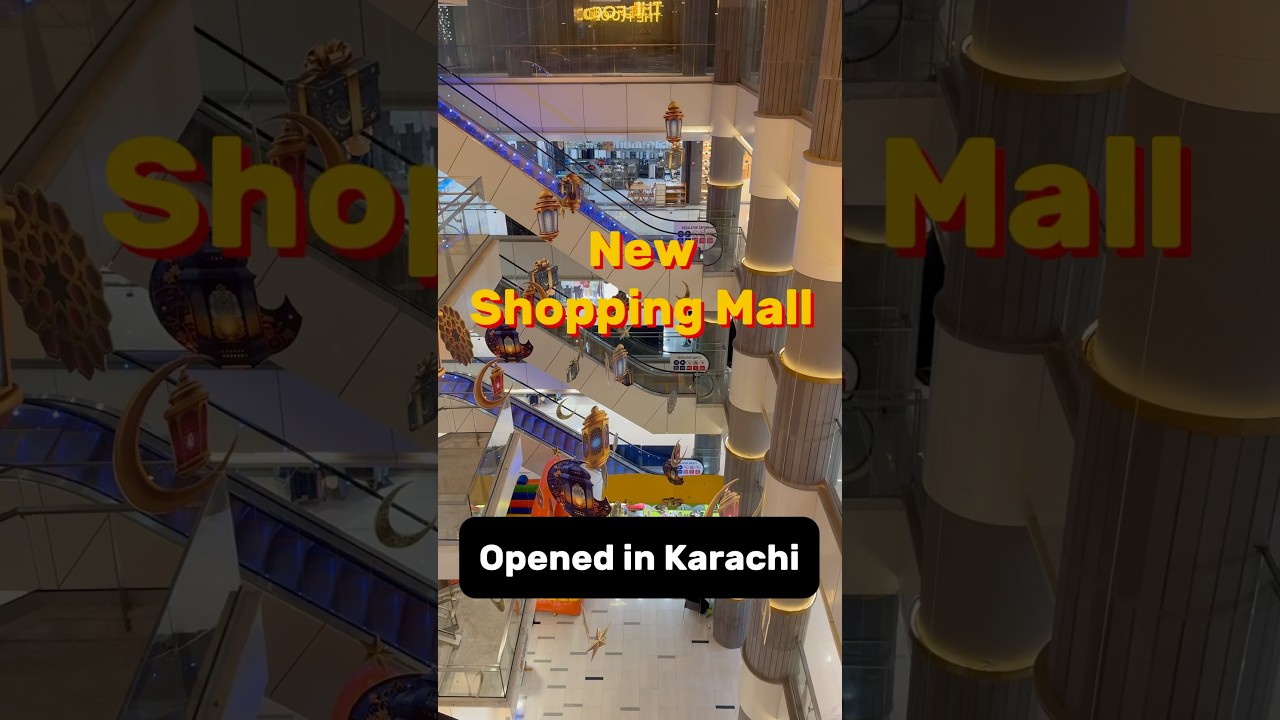 New Shopping Mall Opened in Karachi Gul Tijarah