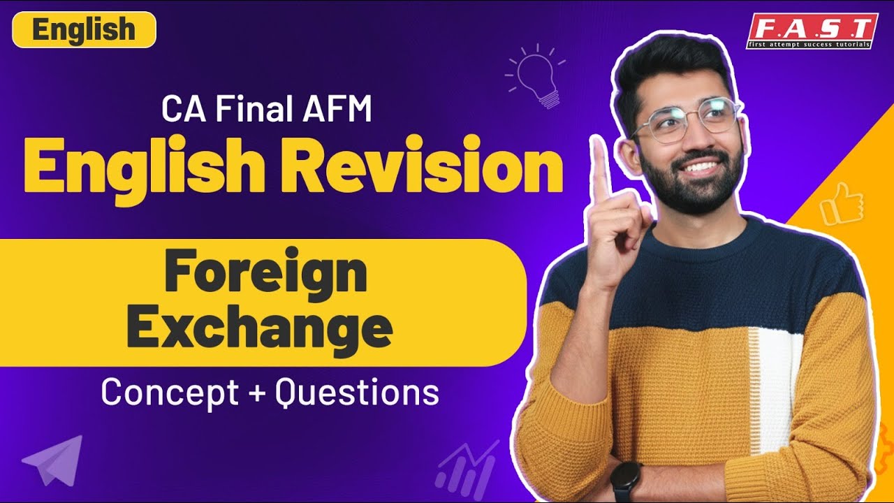 AFM Foreign Exchange Revision English | Concept & Questions | CA Final AFM