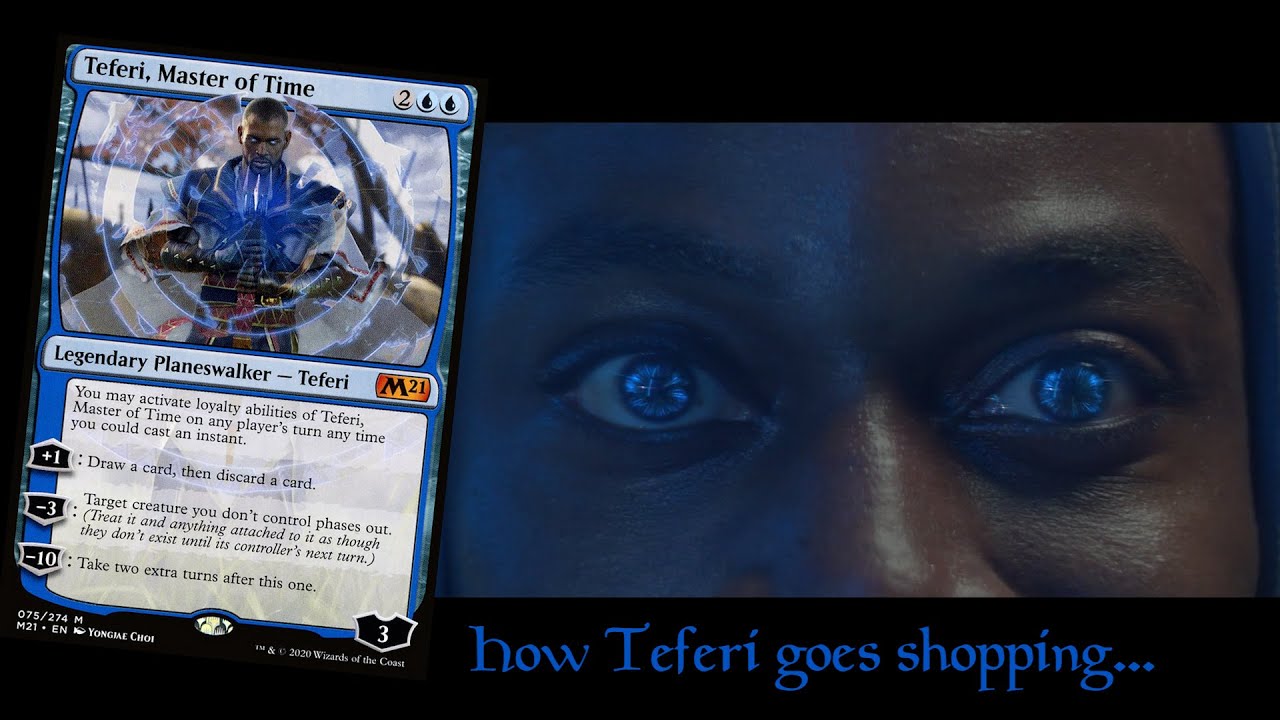 How Teferi, Master of Time goes shopping...