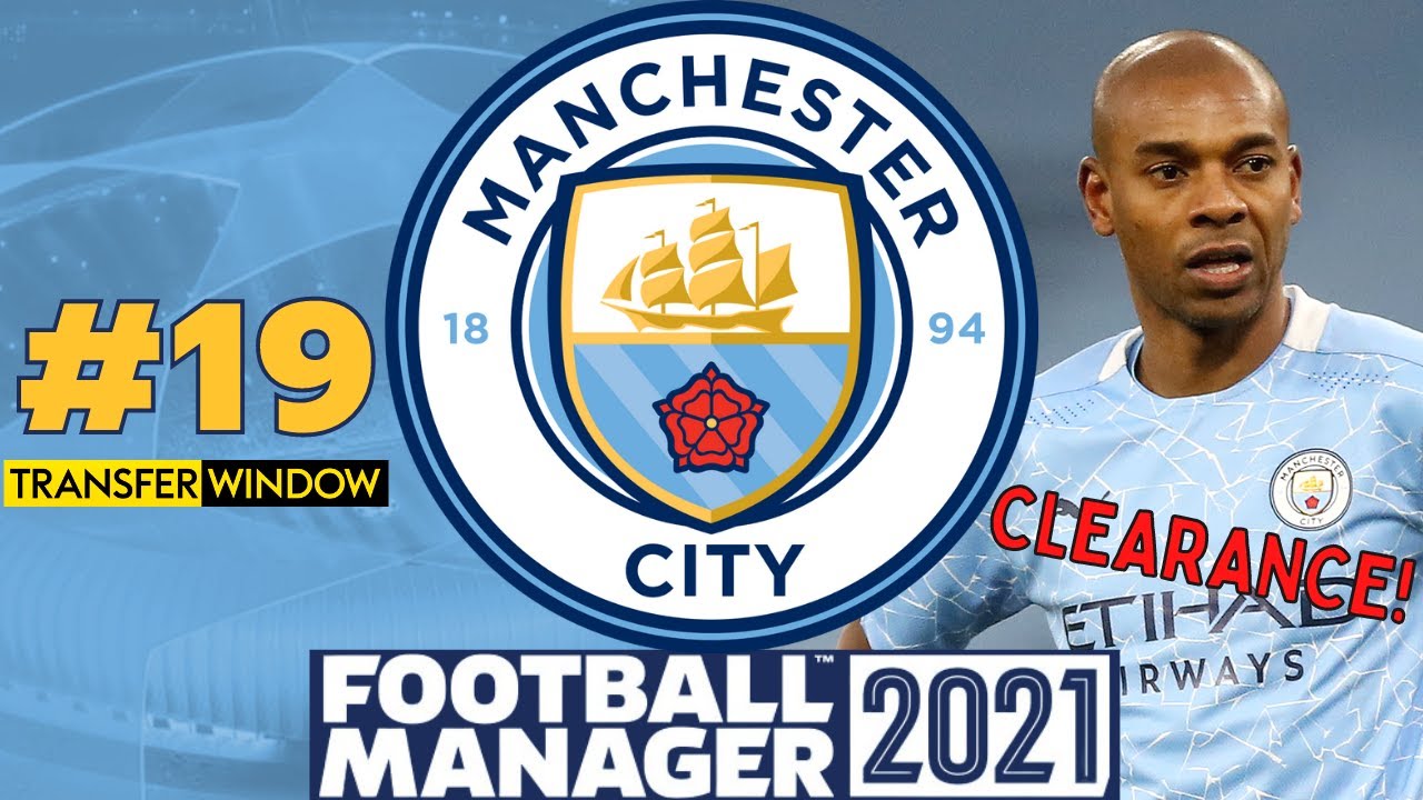 JANUARY TRANSFER WINDOW CLEARANCE! | #19 | Manchester City FM21 | Football Manager 2021