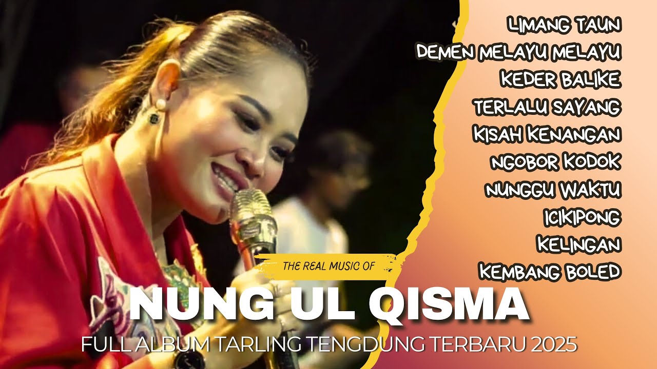 NUNG UL QISMA FULL ALBUM TARLING TENGDUNG 2025  - THE REAL MUSIC OF NUNG UL QISMA - LIMANG TAUN