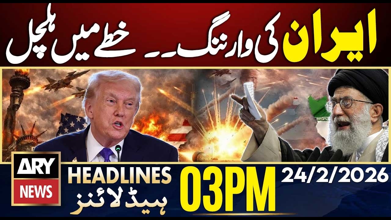 Iran Warns US - Middle East Latest Developments || ARY News 3 PM Headlines || 24th Feb 2026