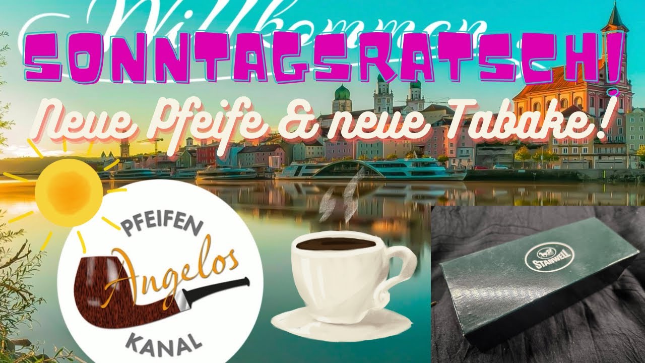 Sonntagsratsch ☕️☀️ / eine neue Stanwell Pfeife & neue Tabake! 👍🍂