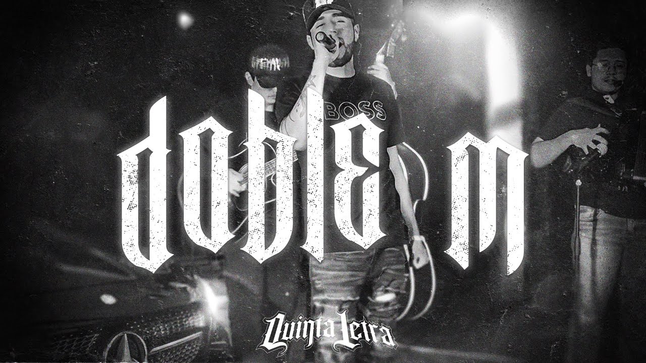Quinta Letra - La Doble M (En Vivo)